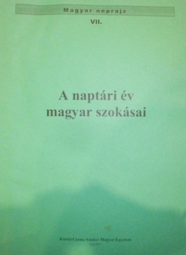 Balassa Ivn-Ortutay Gyula - A naptri v magyar szoksai