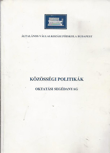 Közösségi politikák (Oktatási segédanyag)