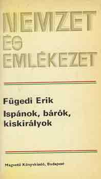 F�gedi Erik - Isp�nok, b�r�k, kiskir�lyok