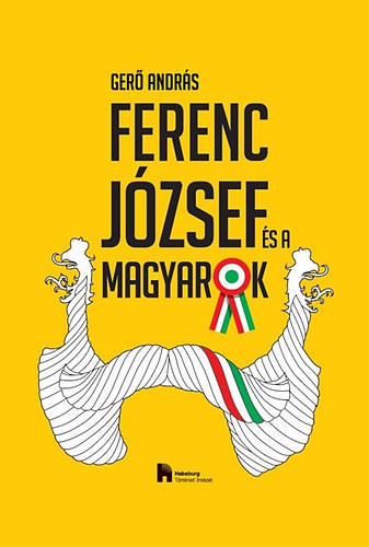 Ger Andrs - Ferenc Jzsef s a magyarok