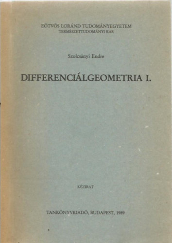 Szolcsnyi Endre - Differencilgeometria I.