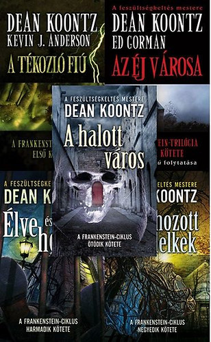 Dean R. Koontz - Frankenstein-ciklus I-V. ( A tkozl fi, Az j vrosa, lve s holtan, Elkrhozott lelkek, A halott vros )