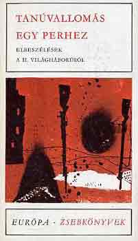 Tan�vallom�s egy perhez - Elbesz�l�sek a II. vil�gh�bor�r�l