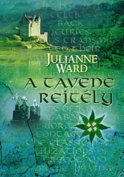Julianne Ward - A Tavene rejt�ly