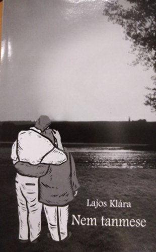 Lajos Klára - Nem tanmese