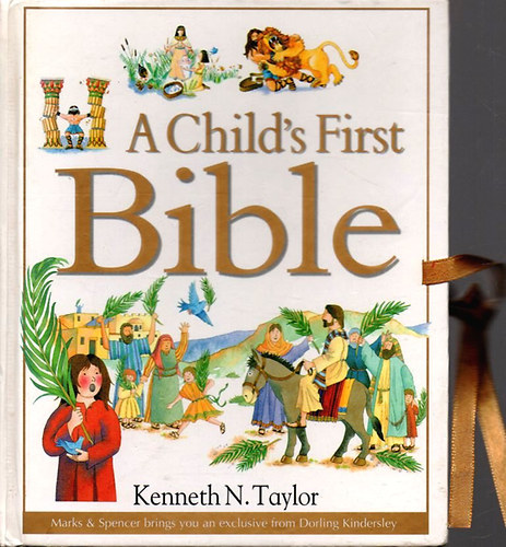 Kenneth N. Taylor - A Child's First Bible