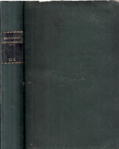 Tuzson Jnos  (Klein Gyula kzrem. szerk.) - Botanikai kzlemnyek X-XI. ktet (egybektve)