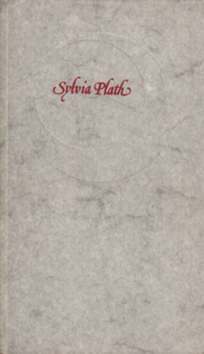 Sylvia Plath - Zzds - Vlogatott versek
