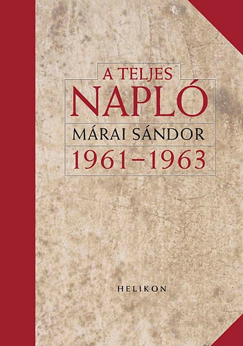 M�rai S�ndor - A teljes napl� - 1961-1963