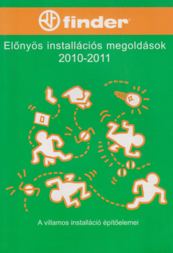 Előnyös installációs megoldások 2010-2011 - A villamos installáció építőelemei