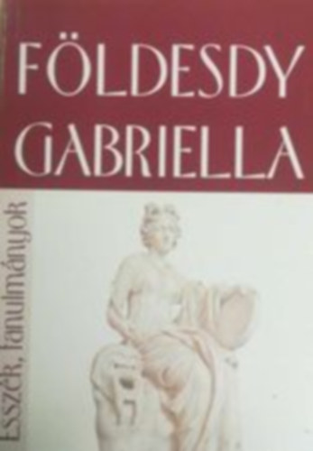 Fldesdy Gabriella - Esszk, tanulmnyok