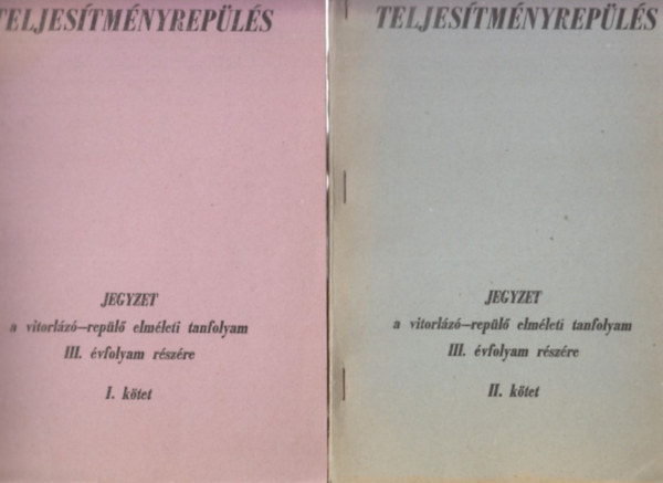 ismeretlen - Teljesítményrepülés I-II. kötet