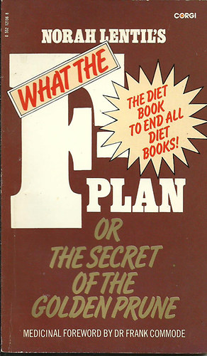 Norah Lentil.s - What the F-plan / The Secret of theGolden Prune