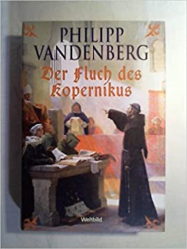 Philipp Vandenberg - Der Fluch des Kopernikus (Kopernikusz tka nmet nyelven)