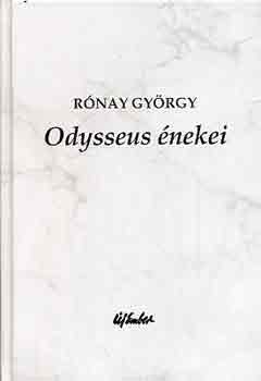 R�nay Gy�rgy - Odysseus �nekei