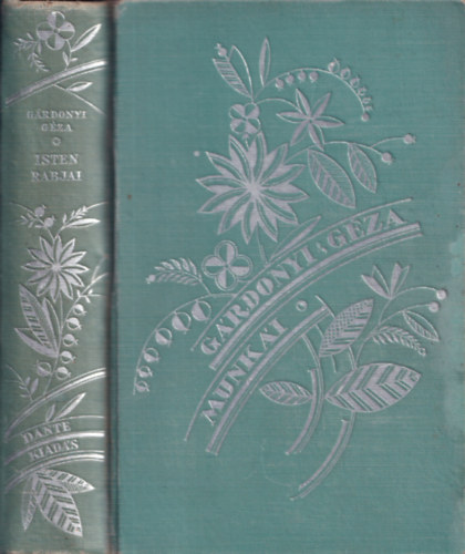 G�rdonyi G�za - Isten rabjai (G�rdonyi G�za munk�i)
