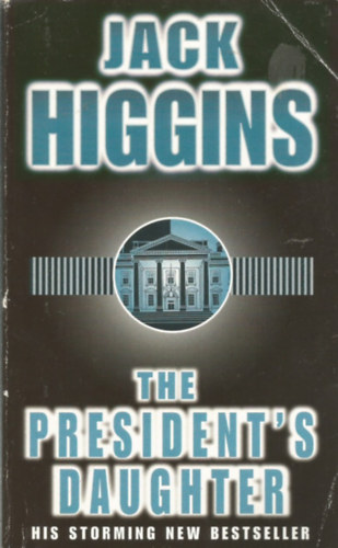 Jack Higgins - The President's Daughter