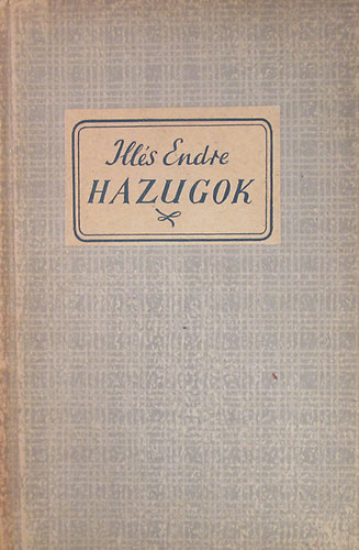 Ill�s Endre - Hazugok