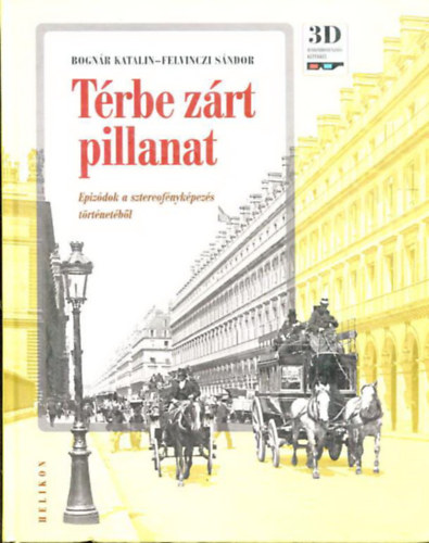 Bognr Katalin- Felvinczi Sndor - Trbe zrt pillanat (Epizdok a sztereofnykpezs trtnetbl)