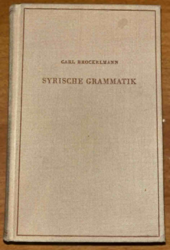 Carl Brockelmann - Syrische Grammatik