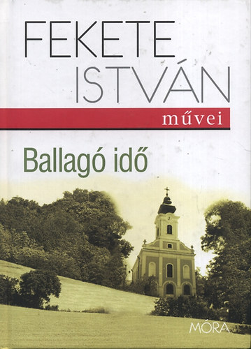 Fekete Istvn - Ballag id