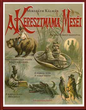 Mikszáth Kálmán - A keresztmama meséi