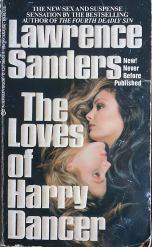 Lawrence Sanders - The loves of Harry Dancer