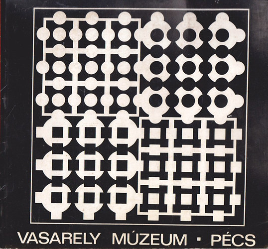 Janus Pannonius Mzeum - Vasarely Mzeum - Pcs