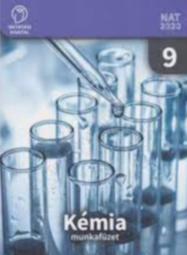 Hotziné Pócsi Anikó, Marchis Valér, Várallyainé Balázs Judit Bárány Zsolt Béla - KÉMIA 9. MUNKAFÜZET (OH-KEM09MA)