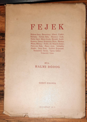 Halmi Bódog - Fejek