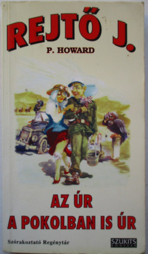 P. Howard - Az �r, a pokolban is �r