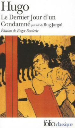Victor Hugo - Le Dernier Jour d'un condamn