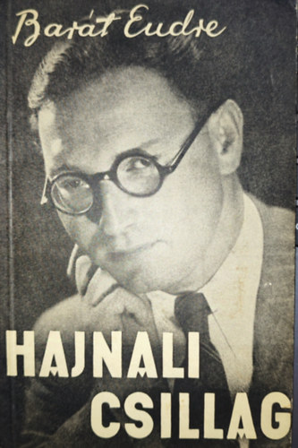 Barát Endre - Barát Endre - Hajnali csillag