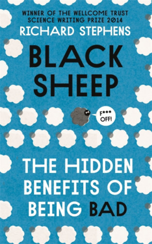 Black Sheep: The Hidden Benefits of Being Bad