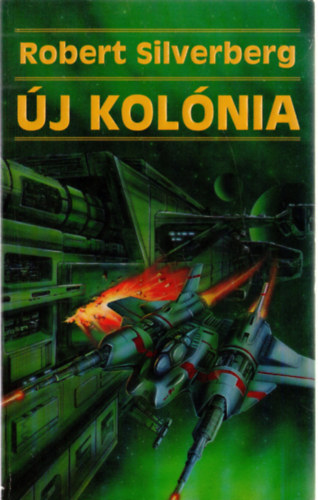 Robert Silvenberg - Új kolónia