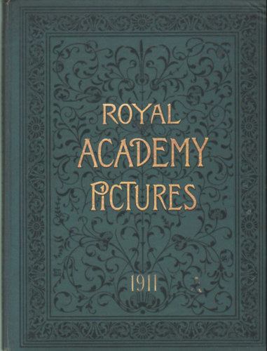 Royal Academy Pictures and Sculpture  1911