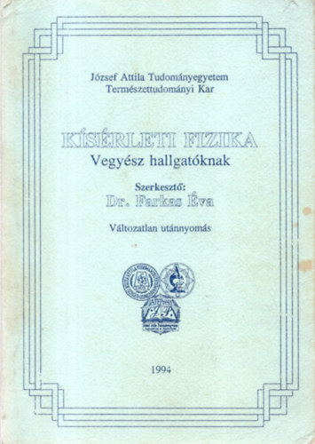 Farkas va Dr. - Ksrleti fizika vegysz hallgatknak