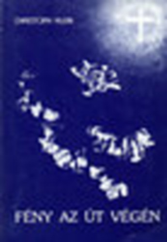 Christoph Klein - Fény az út végén