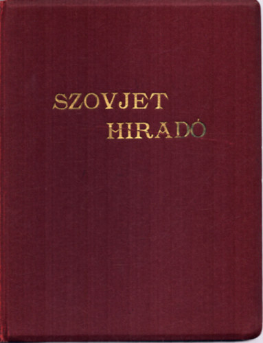 Alekszej Korzin  (szerk.) - Szovjet Hrad 1962. VI. vfolyam 15., 16., 17., 18., 19., 20., 21. s 1963. VII. vfolyam 3., 6., 12., 14., 17., 23. szmok