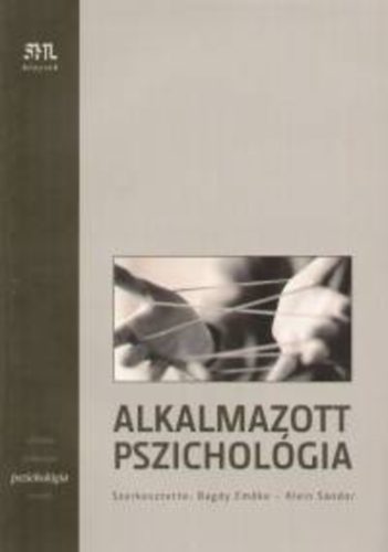 Klein Sndor ; Dr. Bagdy Emke (szerk.) - Alkalmazott pszicholgia