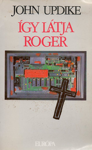 John Updike - �gy l�tja Roger