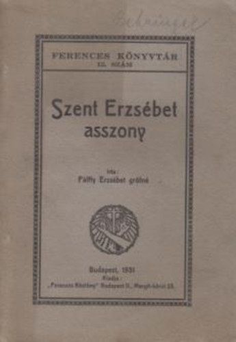 P�lffy Erzs�bet gr�fn� - Szent Erzs�bet Asszony