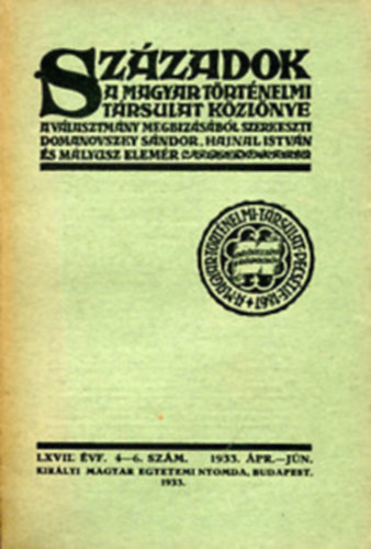 Szzadok (A Magyar Trtnelmi Trsulat Kzlnye) 1933. teljes vfolyam