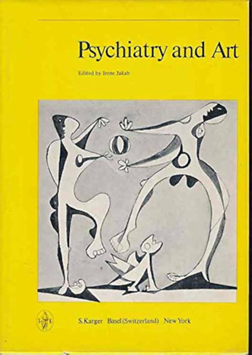 Irene Jakab  (szerk.) - Psychiatry and Art