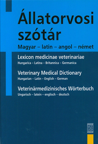 �llatorvosi sz�t�r - Magyar - latin - angol - n�met