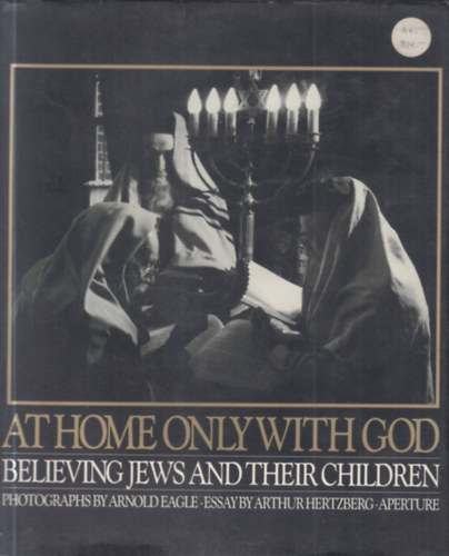 At Home Only With God: Believing Jews and Their Children
