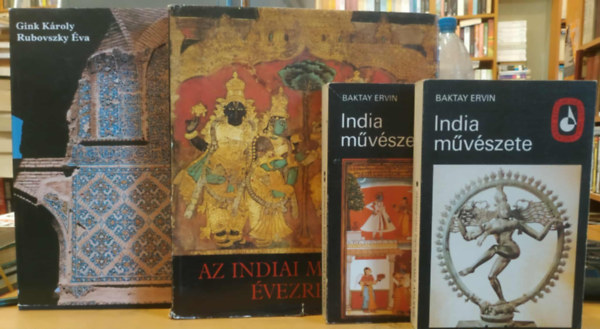 Horváth Vera, Gink Károly-Rubovszky Éva Baktay Ervin - 4 db India művészete I-II. + Az indiai művészet évezredei + A perzsa művészet évezredei
