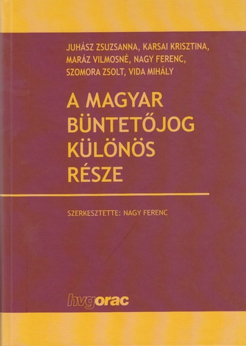 Juhsz - Karsai - Marz - Nagy - Szomora - Vida - A magyar bntetjog klns rsze
