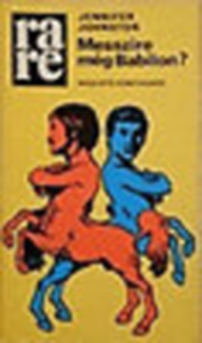 Jennifer Johnston - Messzire m�g Babilon?