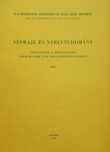 Hajd Pter  Ferenczi Imre (szerk.), Nyri Antal (szerk.) - Nprajz s nyelvtudomny XIII.